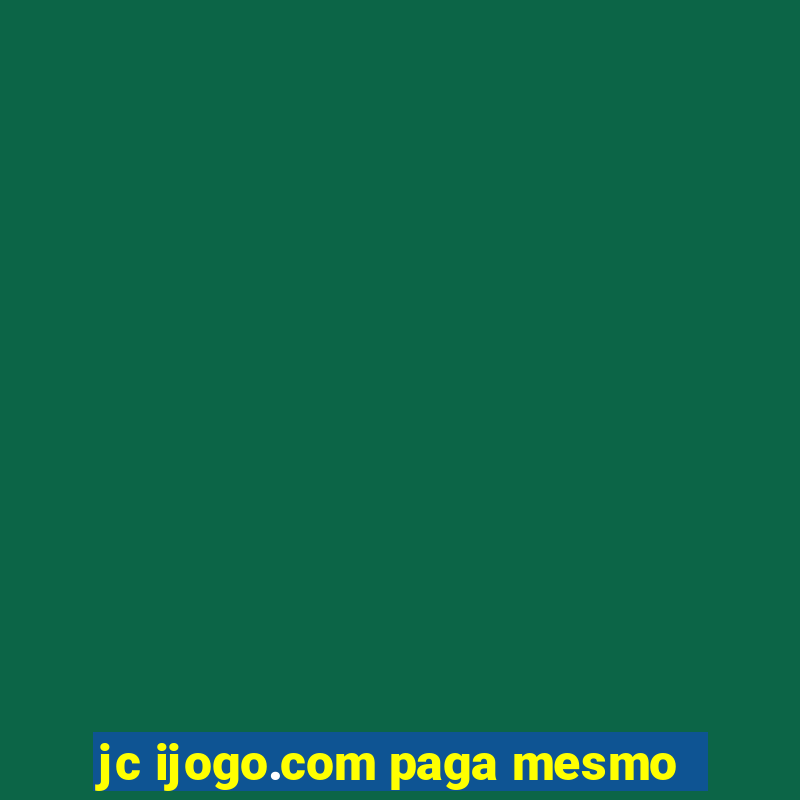 jc ijogo.com paga mesmo